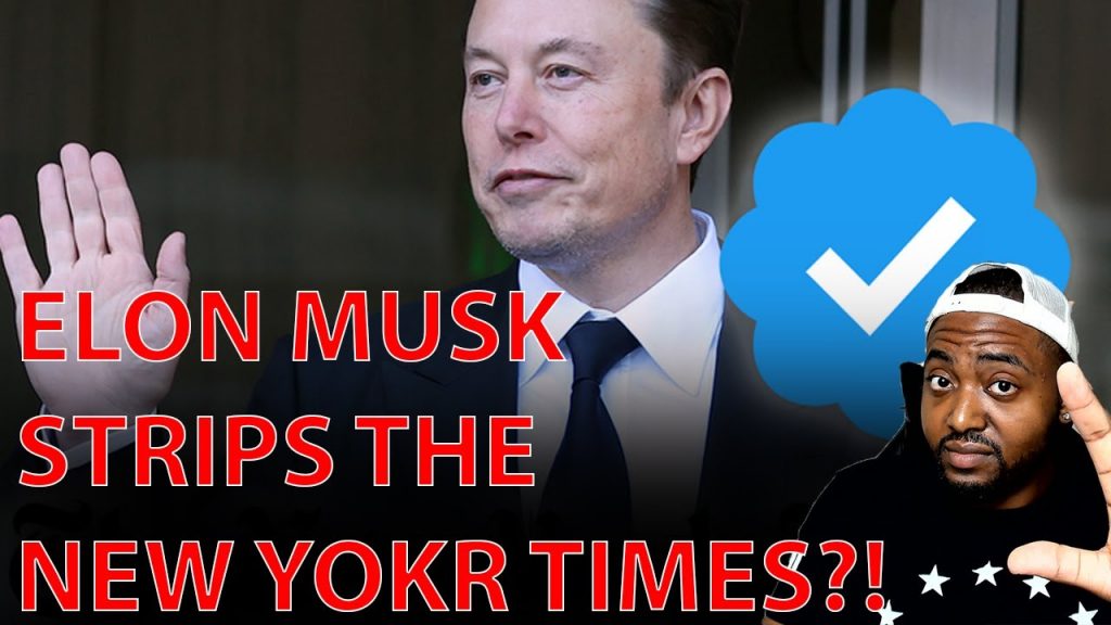 Elon Musk Trashes The New York Times After Stripping Them Of Their Twitter Blue Check Status