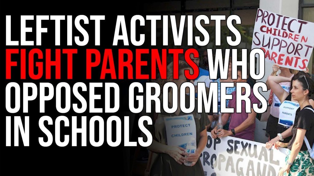 Leftist Activists FIGHT PARENTS Who Opposed Groomers In Schools