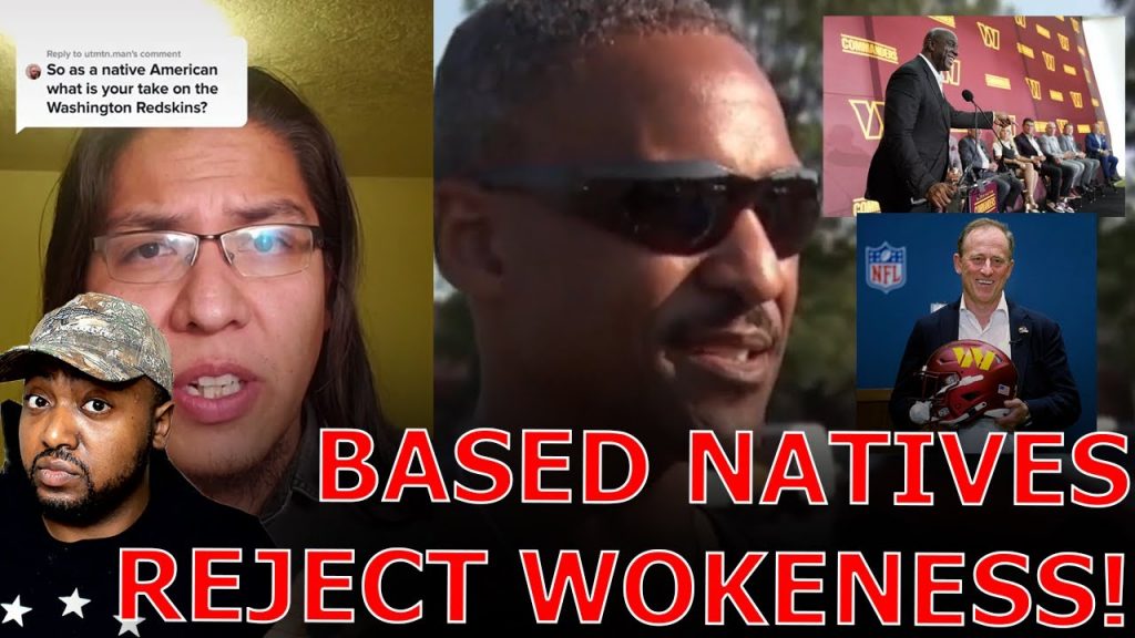 BASED Native Americans REJECT WOKE Washington Commanders By DEMANDING Name Change Back To ‘Redskins’