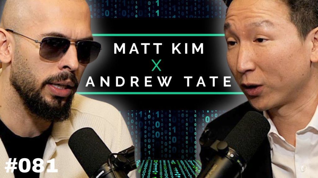 *Exclusive* Andrew Tate ‘s Most HONEST Podcast | Matt Kim Podcast #081