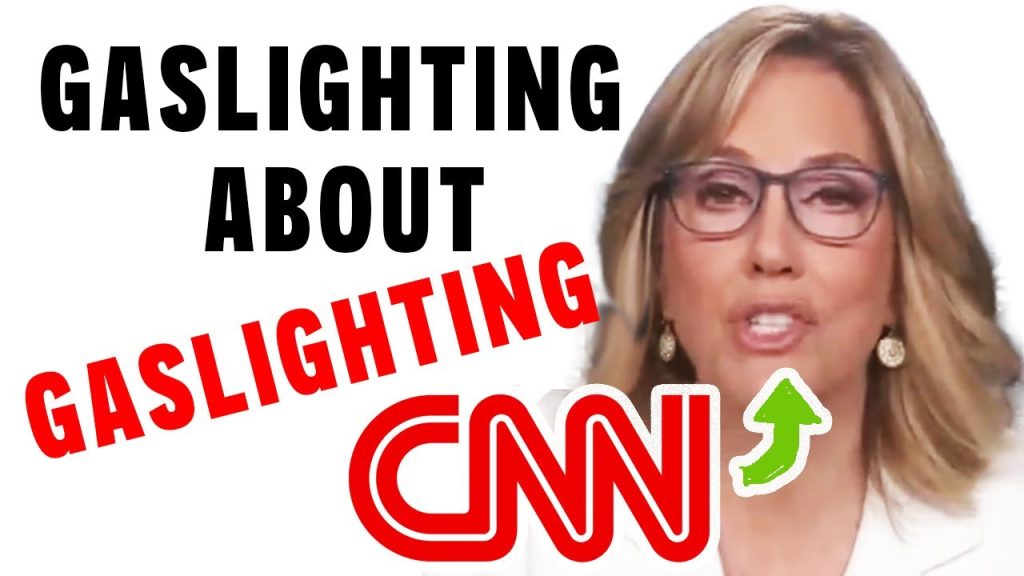 CNN Is Gaslighting You about Gaslighting You