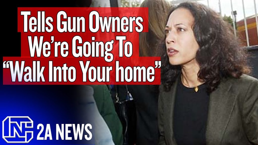 Resurfaced Video Of Kamala Harris Saying We’re Going To Walk Into Your Home & Check Your Guns