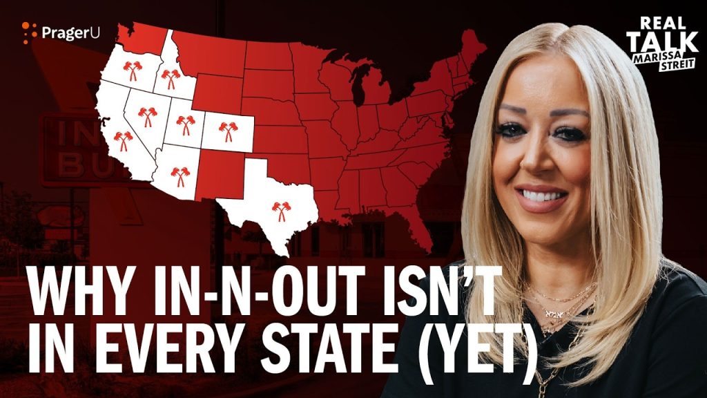 Why In-N-Out Isn’t In Every State (Yet) | Real Talk | PragerU