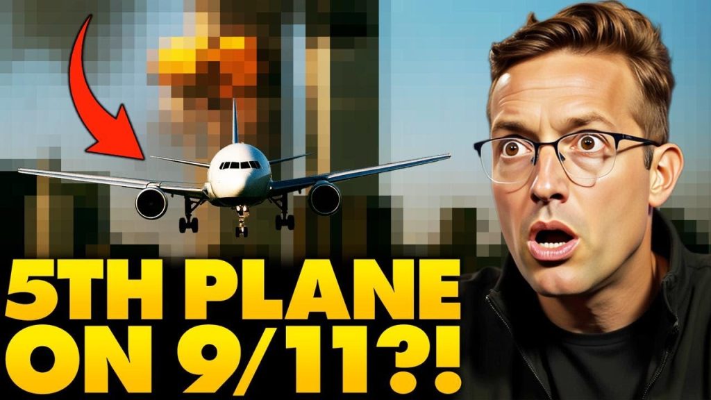 BOMBSHELL: New Report Reveals ‘Fifth Plane’ on 9/11, COVERED UP by FBI | Shocking Truth Uncovered