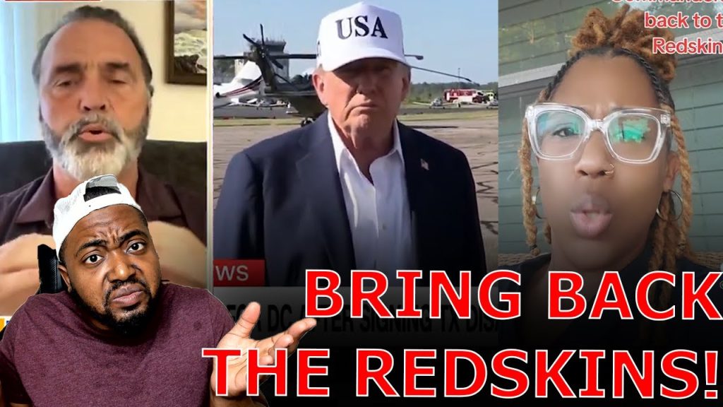 Liberals Cry RACISM Over Trump DEMANDING NFL Washington Football Team Change Name BACK To REDSKINS!
