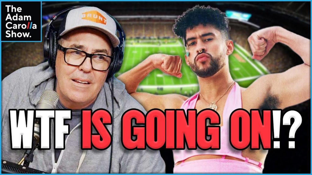 Bad Bunny Is the Super Bowl Halftime Performer!? Adam Carolla Shares His Brutally Honest Opinion